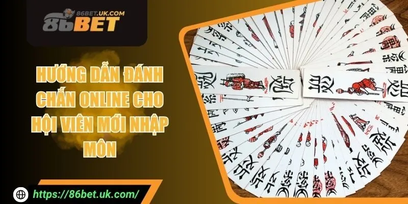 Hướng Dẫn Đánh Chắn Online Cho Hội Viên Mới Nhập Môn 1 Hướng Dẫn Đánh Chắn Online Cho Hội Viên Mới Nhập Môn