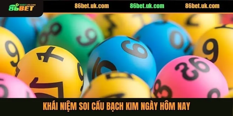 Soi Cầu Bạch Kim Ngày Hôm Nay - 4 Chiến Lược Chuẩn 2 Khái niệm soi cầu bạch kim ngày hôm nay