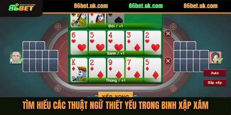 Thủ Thuật Chơi Binh Xập Xám Dễ Thắng Lớn Cho Người Mới 3 Tìm hiểu các thuật ngữ thiết yếu trong Binh Xập Xám